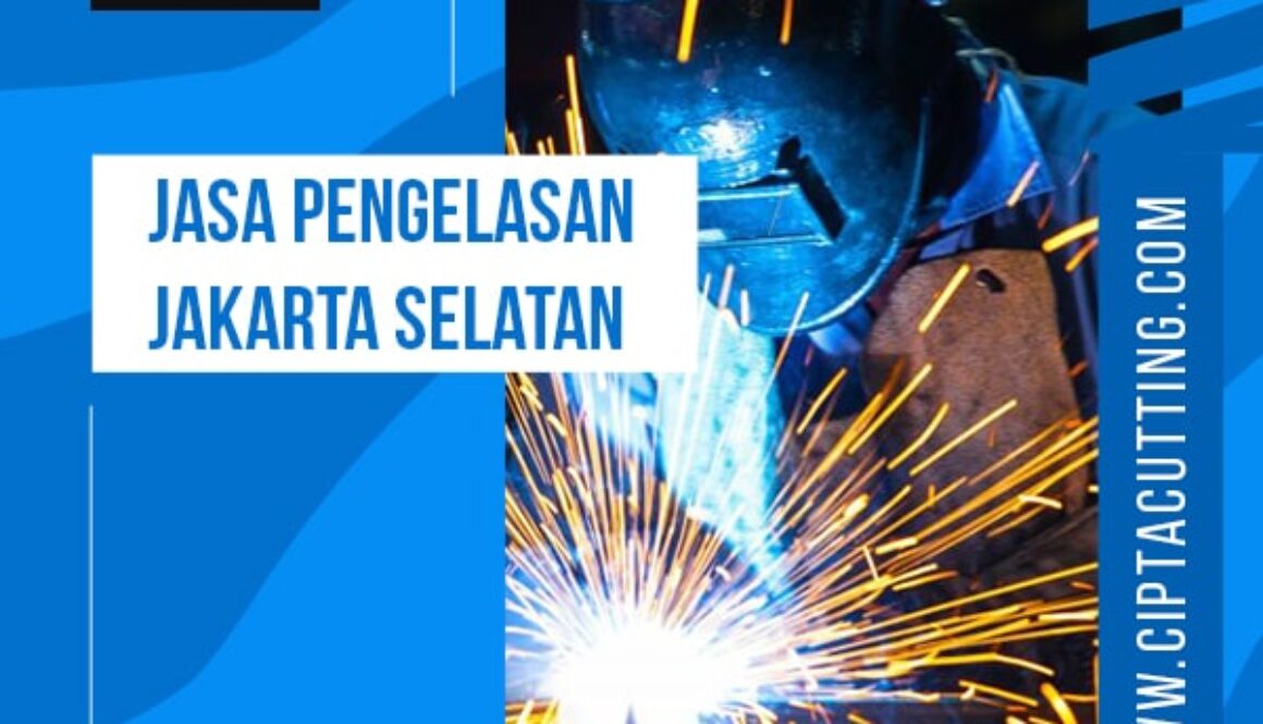jasa pengelasan jakarta selatan